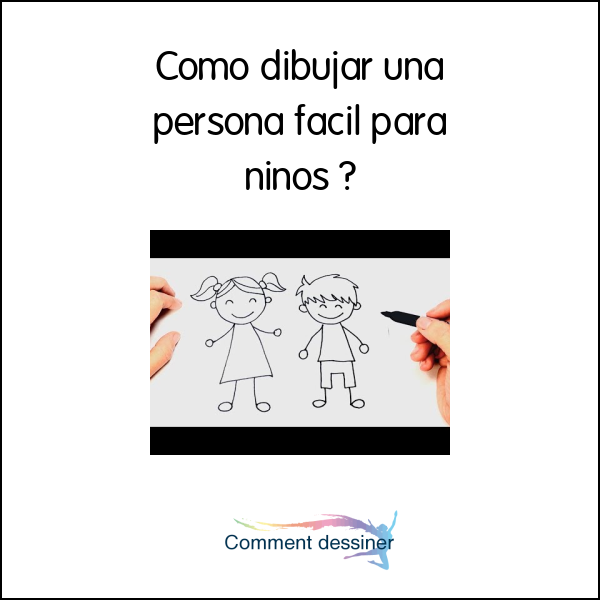 Como dibujar una persona facil para niños